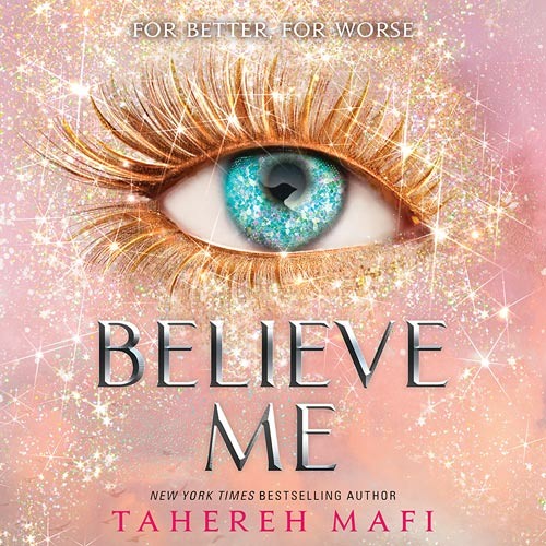 Stream Believe Me, By Tahereh Mafi, Read by James Fouhey by ...