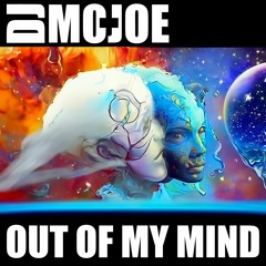 Out Of My Mind - DJ Mo - Joe X Harper