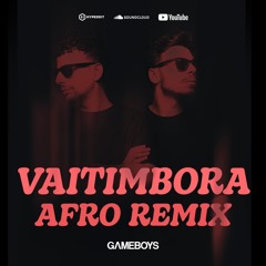 Vaitimbora (Afro Remix)