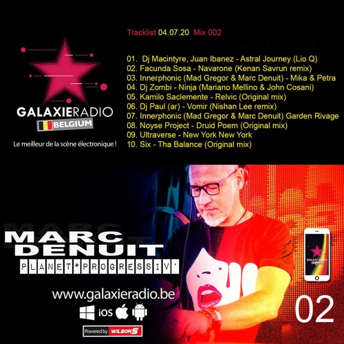 Marc Denuit // Galaxie Radio Belgium - Planet Progressiv' Mix 2 // 04.07.20