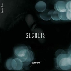 Samelo - Secrets