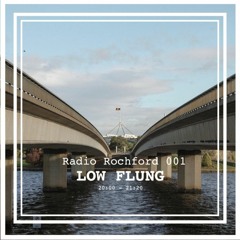 Rochford Mix 001 _ Low Flung