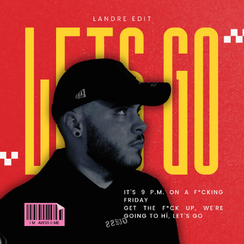LETS GO (LANDRE Schranz Edit)