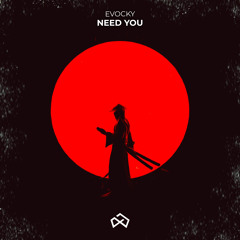 Need You