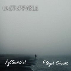 UNSTOPPABLE (feat. Floyd Cicero)