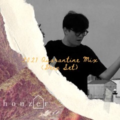2021 Quarantine Mix Vol.01 (Deep Set) - DJ Houzer @Rooftop_Live