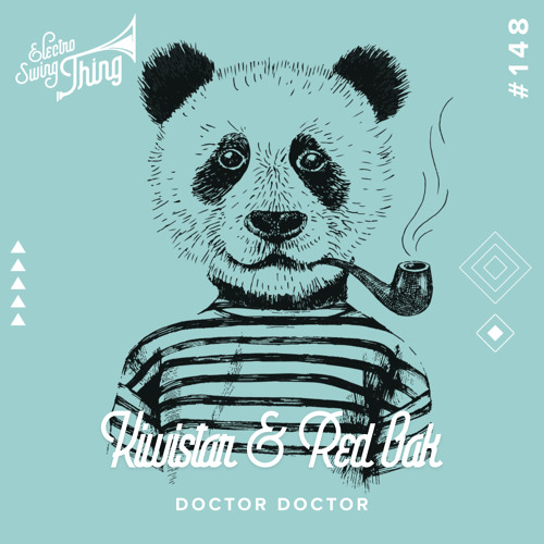 Kiwistar & Red Oak feat. Gina Dafy - Doctor Doctor // Electro Swing Thing 148