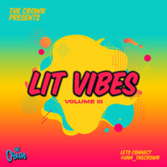 Lit vibes Vol 3