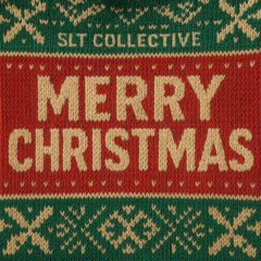 SLT Collective - Merry Christmas