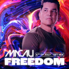 FREEDOM (4th Of July) • MACAU SET MIX