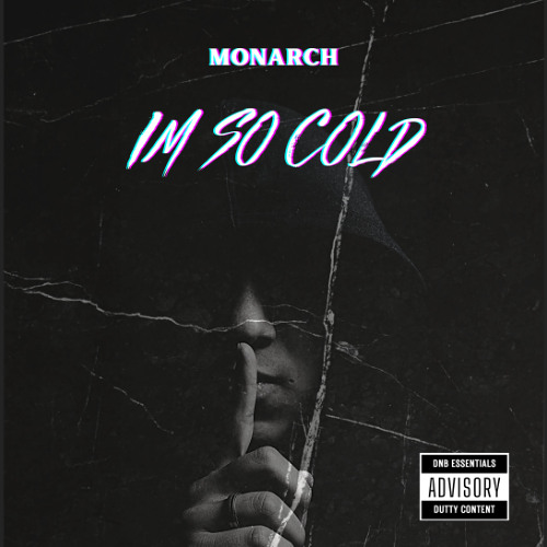 I'm So Cold (Extended Mix) - Monarch