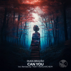 Duda Brazão - Can You (ARCHERY Remix)