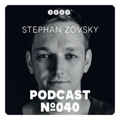 3000Grad Podcast No. 40 by Stephan Zovsky