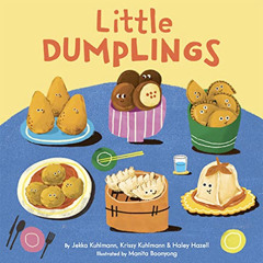 DOWNLOAD EBOOK 📚 Little Dumplings by  Jekka Kuhlmann,Krissy Kuhlmann,Haley Hazell,Ma