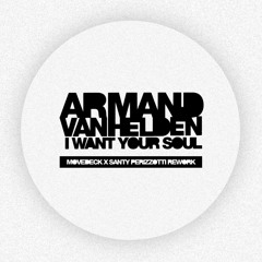 Armand Van Helden  - I Want Your Soul (Movedeck, Santy Perizzotti Rework) - FREE DOWNLOAD