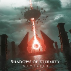 Shadows of Eternity (2023)