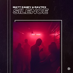 Matt Zaney & Ravtex - Silence