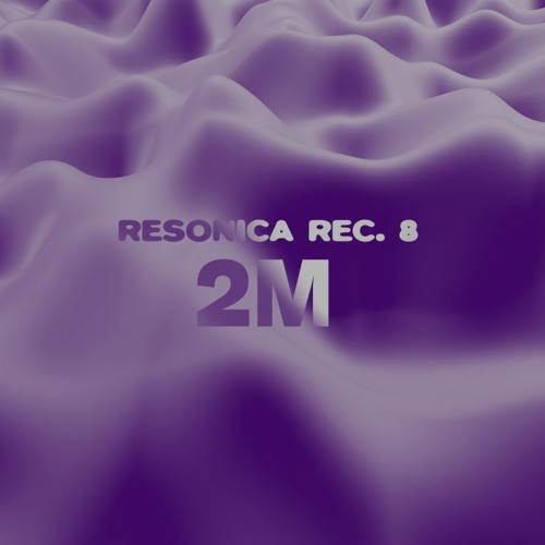 RESONICA REC. 8 - 2M