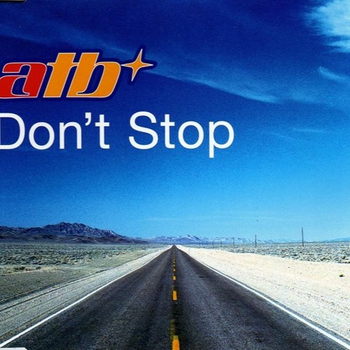 ATB - Don´t Stop (Aska Dance Project Hands Up Bootleg Edit)