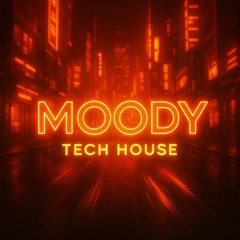 Tech house by MOODY