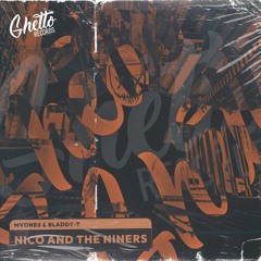 MVDNES & Bladdy - T - Nico And The Niners