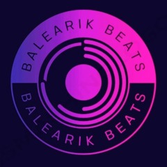 Balearik Beats Radio Show Chapter 2