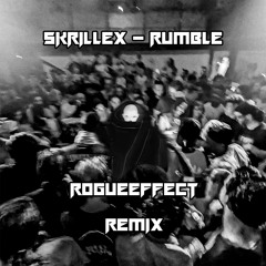 Skrillex - Rumble (RogueEffect Remix)