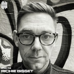 BND Guest Mix 42 - Richie Bisset