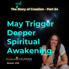 EP128 The Story of Creation Part 54
