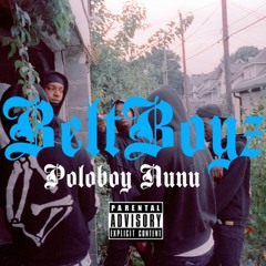 Poloboy Nunu - Belt Boyz