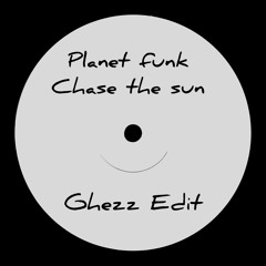 Planet Funk - Chase The Sun (Ghezz Edit) Filtered & PItched Down For Sc