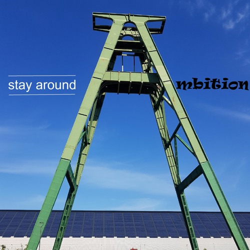 Ambition - Stay around (Electro-Mix)