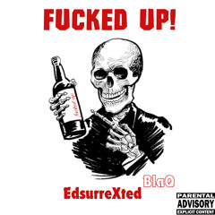 Fucked up (unmastered)