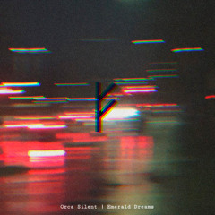 Orca Silent - Emerald Dreams [KV077]
