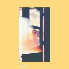 JULY