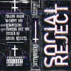 Social Rejects - OKPOE! X Natefl X Auxogen X Skungl