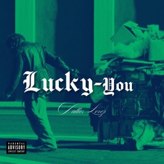 Lucky You (ft. EastSideKeys)