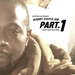 NYE Birthday Live Stream Set  2025/2026  (Part 1 )  Mix By Bobby Davis HW - HAPPY NEW YEAR 2026