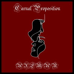 Carnal Proposition