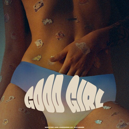 Kiyashqo - Good Girl