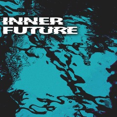 INNER FUTURE (free download)