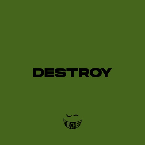 The Chef - Destroy