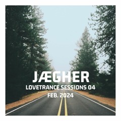 Jaegher - LoveTrance Sessions 04 - Feb 2024