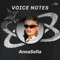 Voice Notes: AnnaSofia en "Lo dejo fluir"