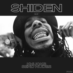 Knucks - Send Nudes (Shiden Edit) [FREE DL]