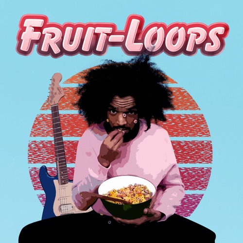 Fruits Loops - Kromatix & Andy Quan