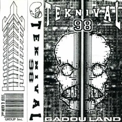 Teknival 98 🏾🏾🏾🏿🏿🏿 Gadouland 🏿🏿🏿🏾🏾🏾   🚜 🏿 1er mai 1998 🏿 Tekniboue Melun 🏿 🚐