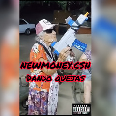 NEWMONEY.CSN - Dando Queja (Freestyle2)⚔️