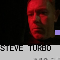 Steve Turbo / 26-04-2024