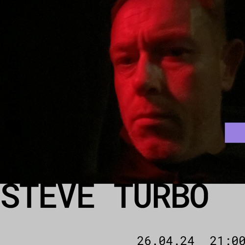 Steve Turbo / 26-04-2024